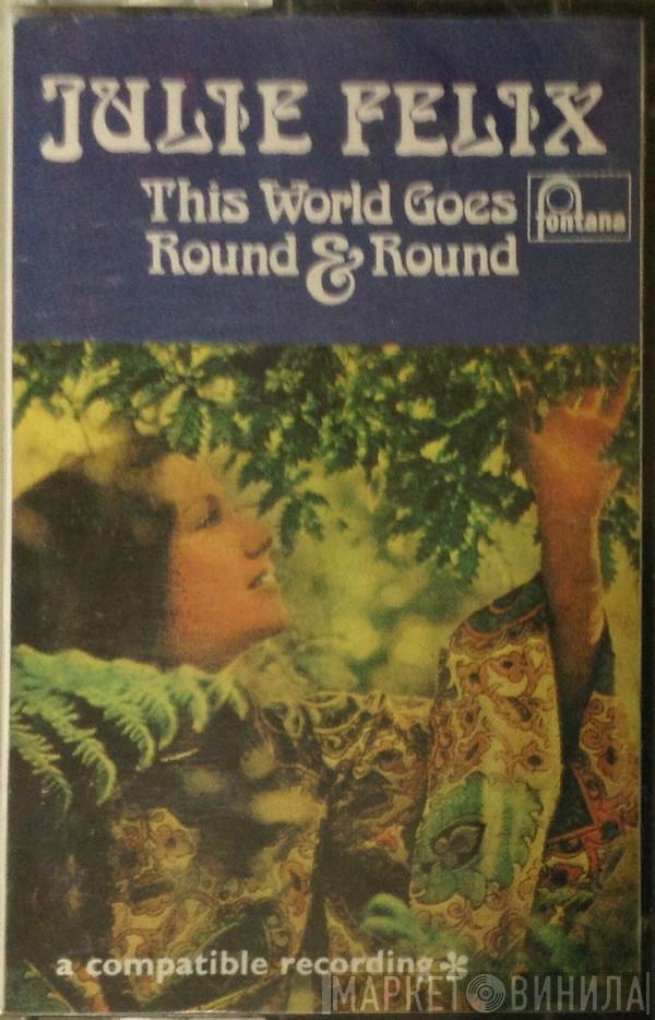 Julie Felix - This World Goes Round & Round