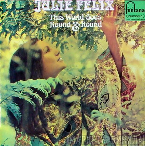  Julie Felix  - This World Goes Round & Round