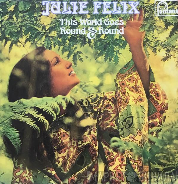  Julie Felix  - This World Goes Round & Round