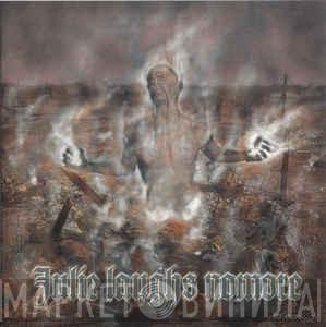  Julie Laughs Nomore  - From The Mist Of The Ruins