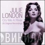 Julie London - Cry Me A River - 20 Original Recordings