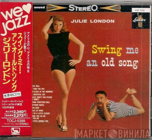  Julie London  - Swing Me An Old Song