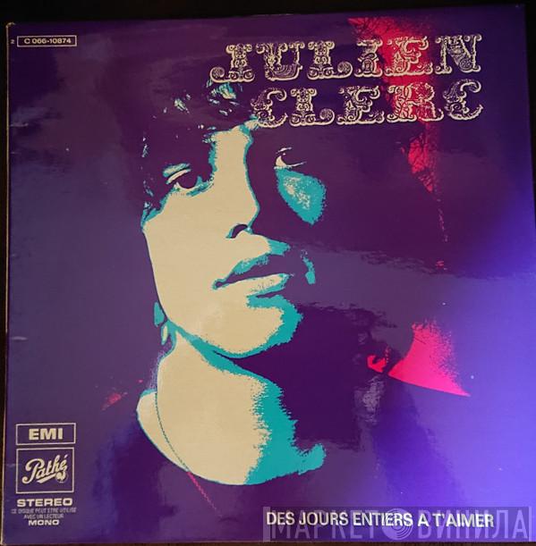 Julien Clerc - Des Jours Entiers A T'aimer