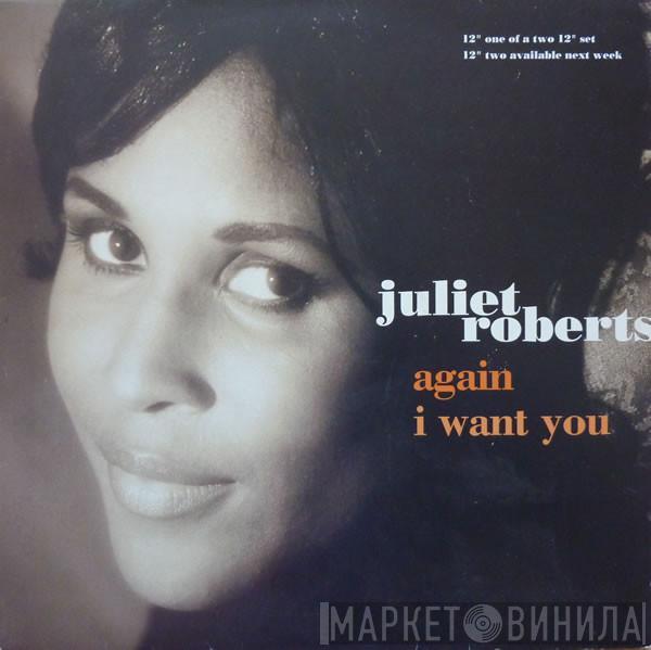 Juliet Roberts  - Again / I Want You