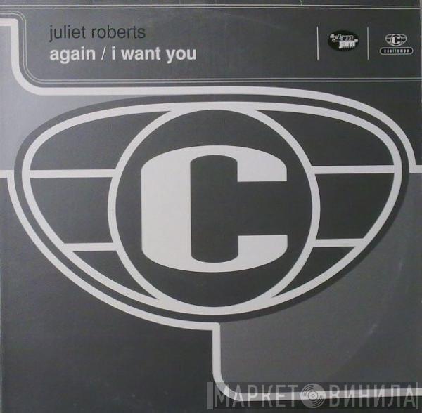  Juliet Roberts  - I Want You / Again