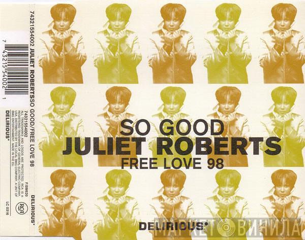  Juliet Roberts  - So Good / Free Love 98