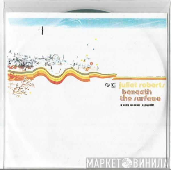 Juliet Roberts - Beneath The Surface