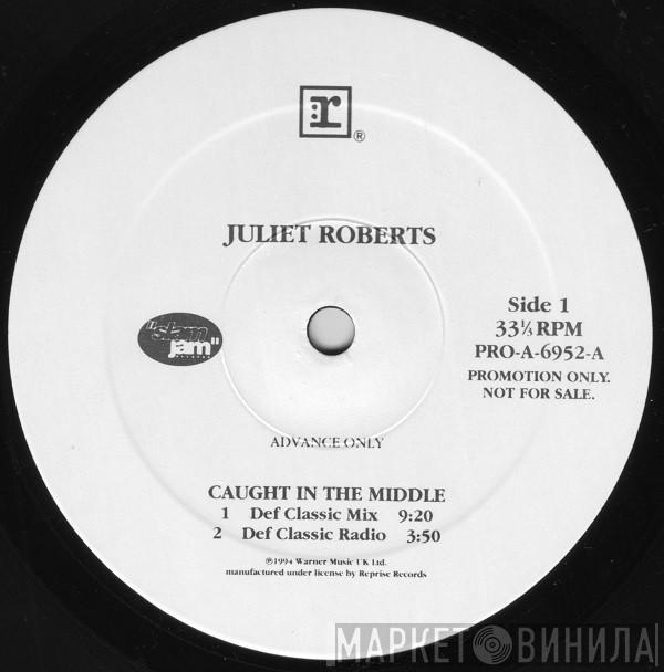  Juliet Roberts  - Caught In The Middle
