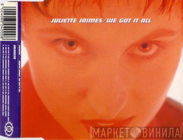  Juliette Jaimes  - We Got It All