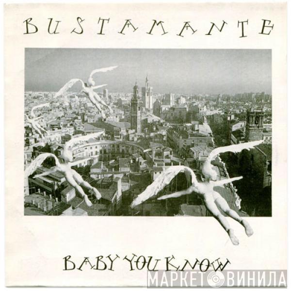 Julio Bustamante - Baby You Know