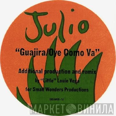  Julio Iglesias  - Guajira / Oye Como Va