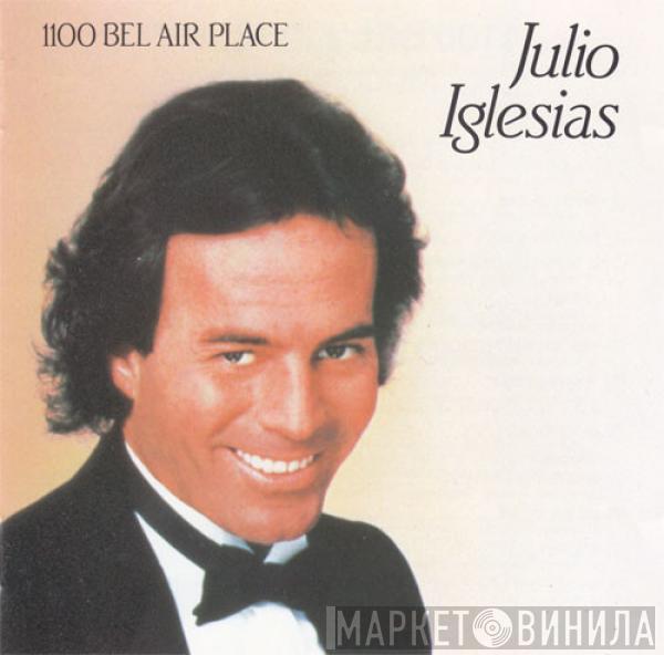 Julio Iglesias - 1100 Bel Air Place