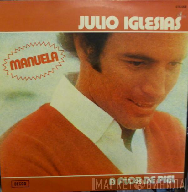 Julio Iglesias  - A Flor De Piel - Manuela