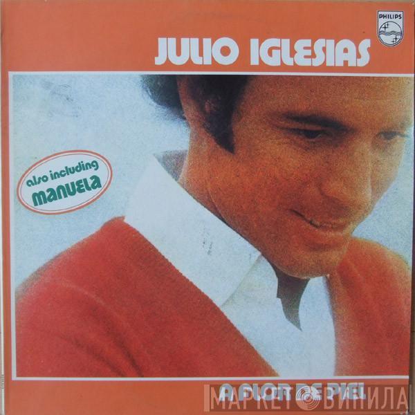  Julio Iglesias  - A Flor De Piel