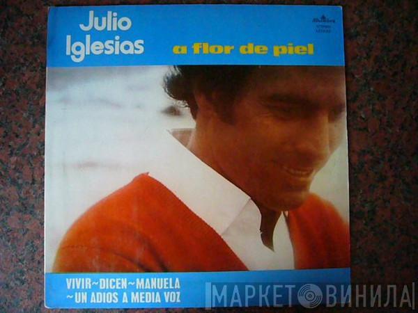  Julio Iglesias  - A Flor De Piel