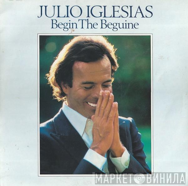 Julio Iglesias - Begin The Beguine
