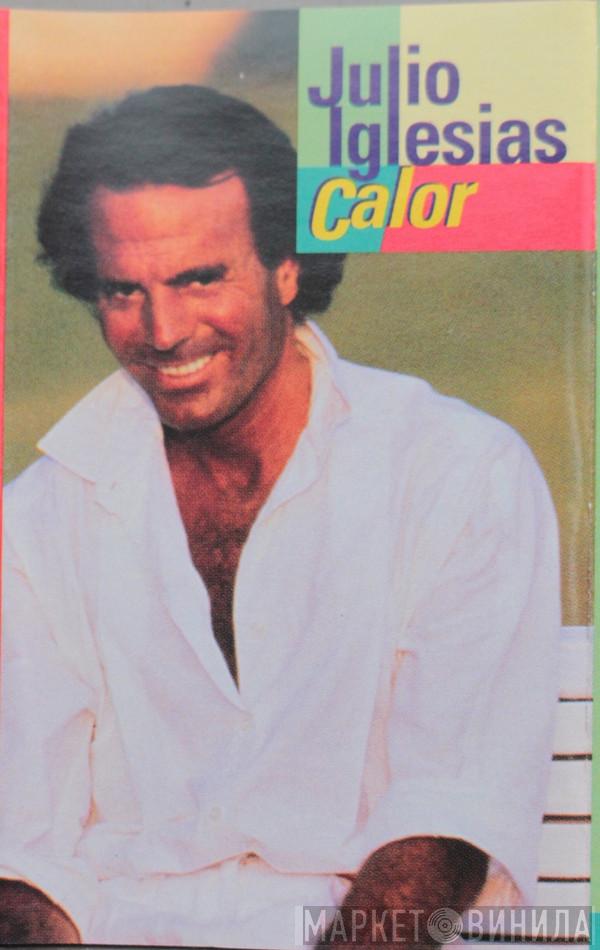 Julio Iglesias - Calor