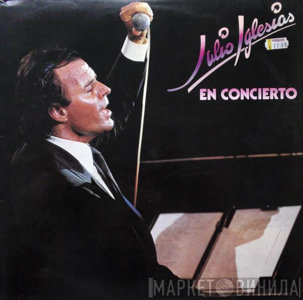 Julio Iglesias - En Concierto