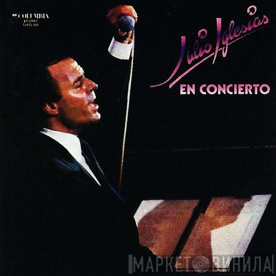 Julio Iglesias - En Concierto