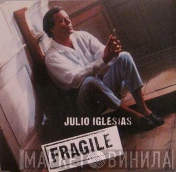 Julio Iglesias - Fragile