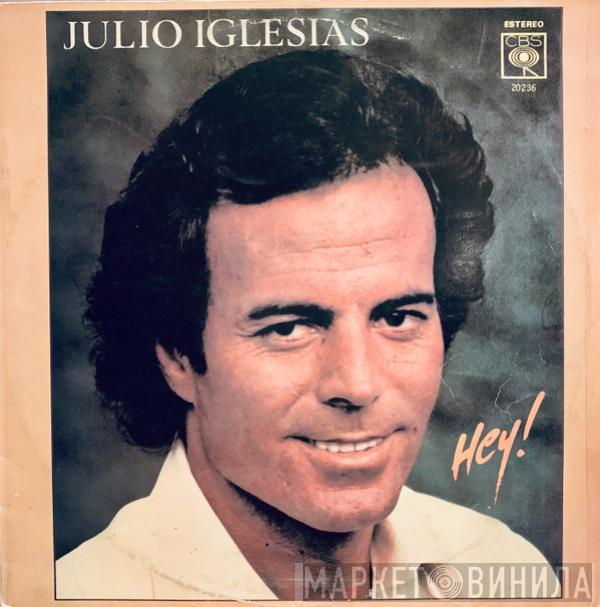  Julio Iglesias  - Hey!