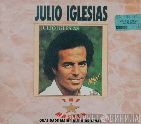  Julio Iglesias  - Hey!