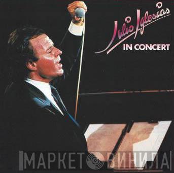  Julio Iglesias  - In Concert