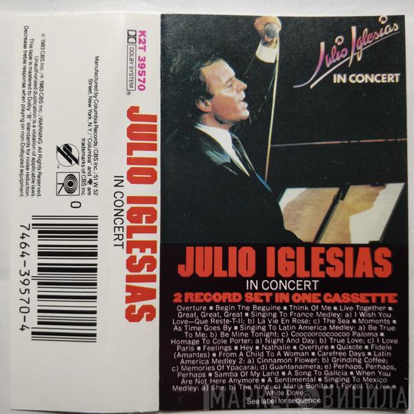  Julio Iglesias  - In Concert