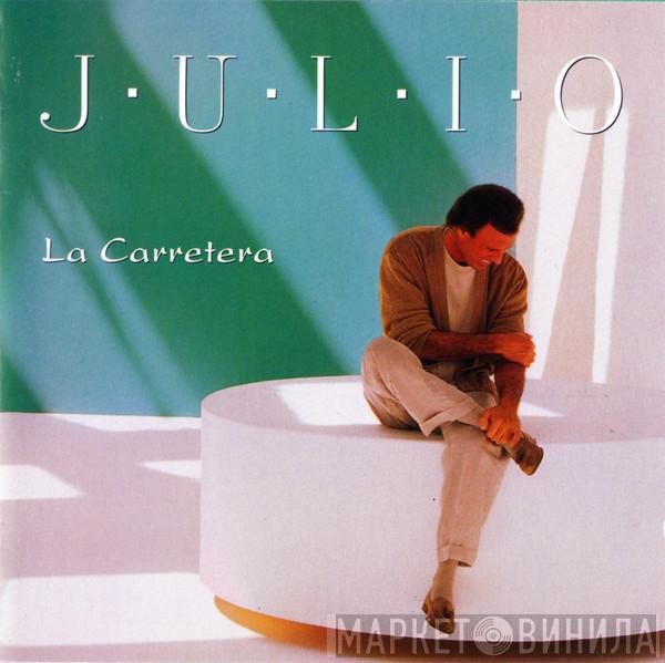Julio Iglesias - La Carretera