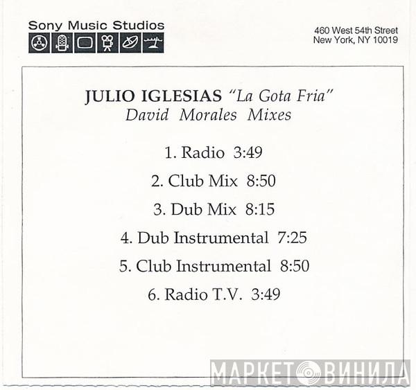  Julio Iglesias  - La Gota Fria (David Morales Mixes)