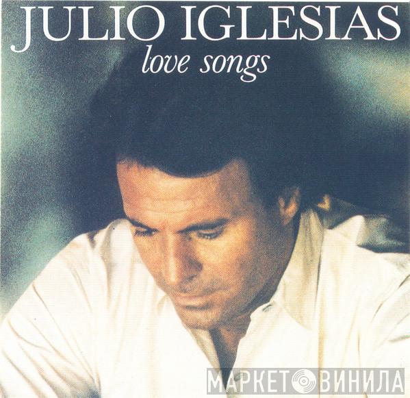  Julio Iglesias  - Love Songs