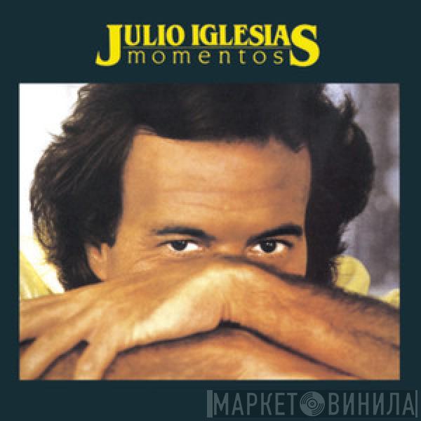  Julio Iglesias  - Momentos