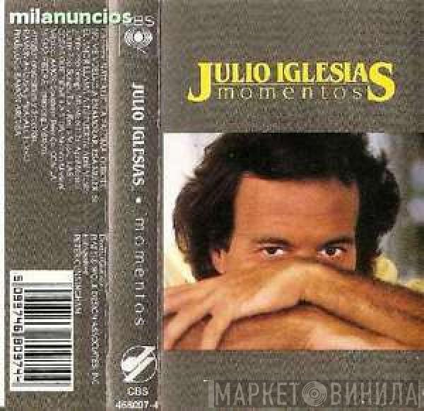  Julio Iglesias  - Momentos