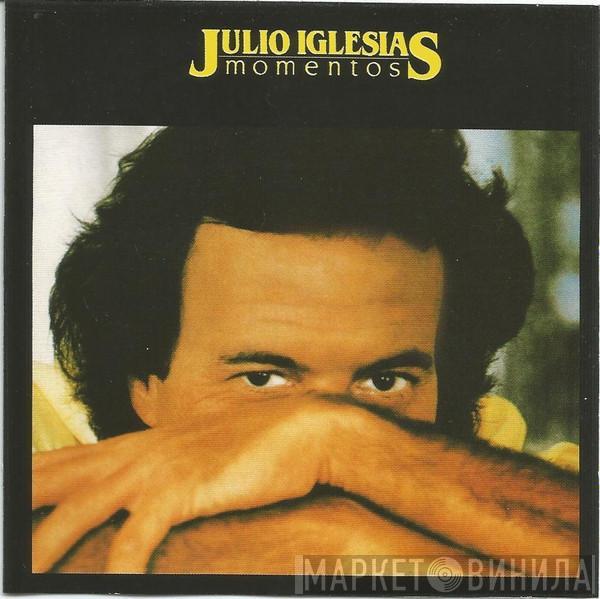  Julio Iglesias  - Momentos