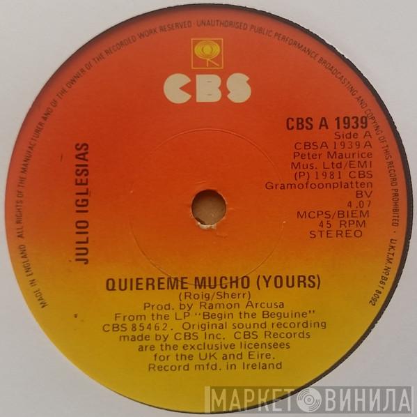 Julio Iglesias - Quiereme Mucho (Yours)