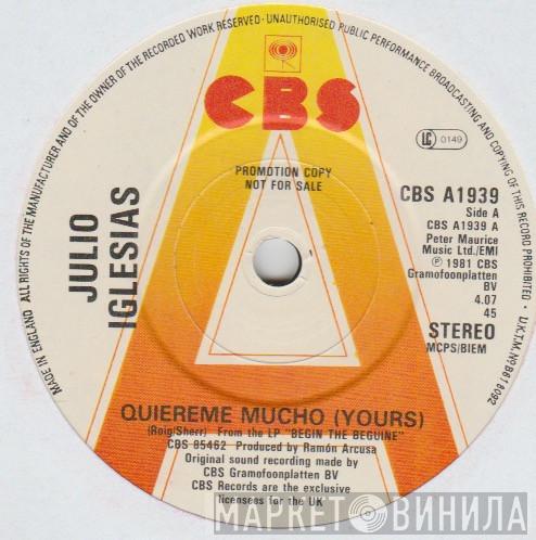 Julio Iglesias - Quiereme Mucho (Yours)