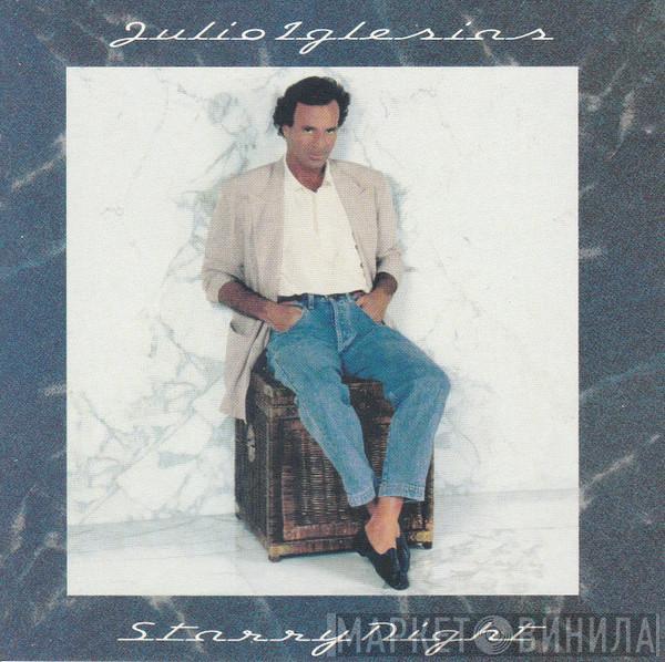  Julio Iglesias  - Starry Night