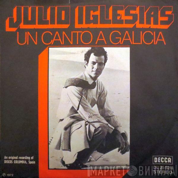 Julio Iglesias - Un Canto A Galicia