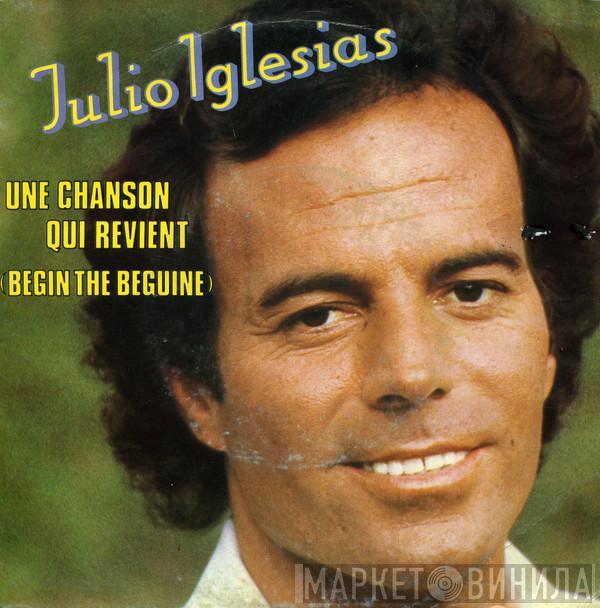  Julio Iglesias  - Une Chanson Qui Revient (Begin The Beguine)