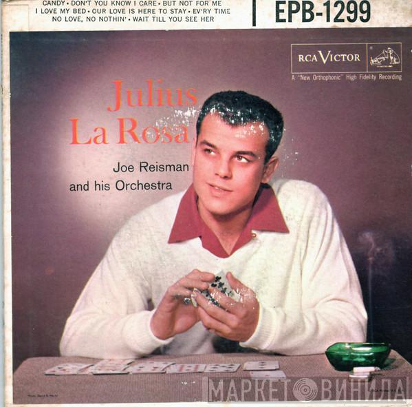 , Julius La Rosa  Joe Reisman And His Orchestra  - Julius La Rosa