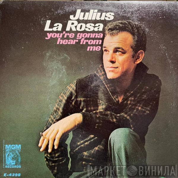 Julius La Rosa - You're Gonna Hear From Me
