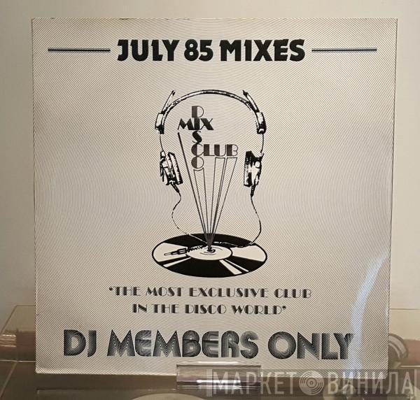  - July 85 - The Mixes