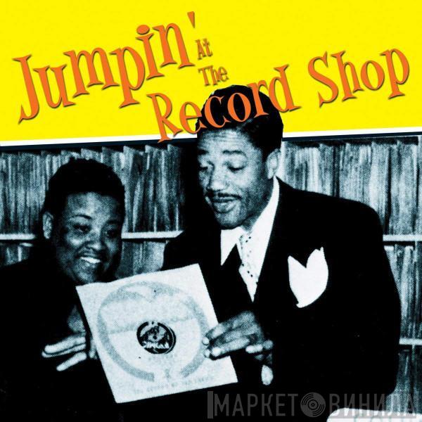  - Jumpin' At The Record Shop