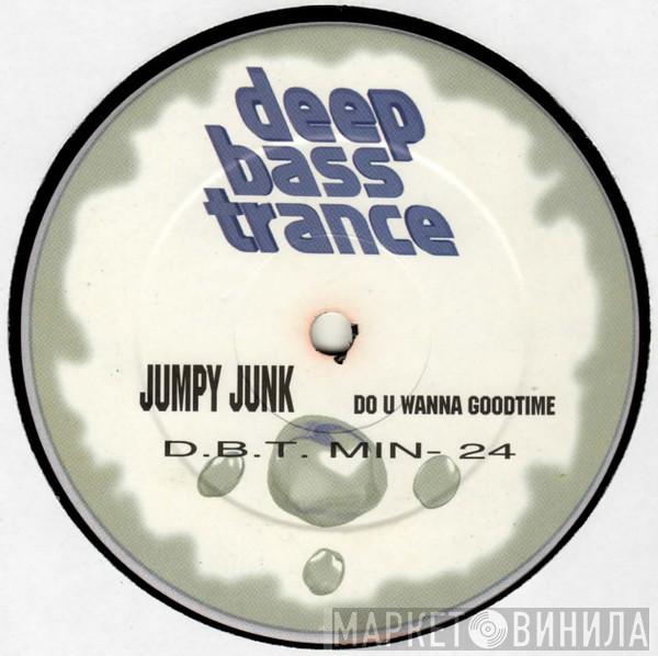 Jumpy Junk - Do U Wanna Goodtime?
