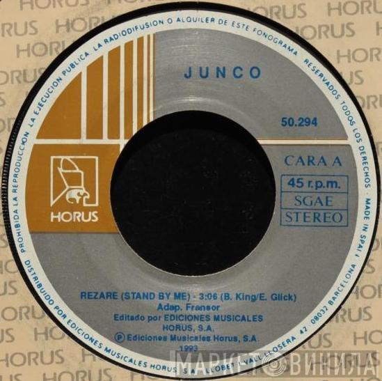 Junco - Rezaré (Stand By Me) / Soñador