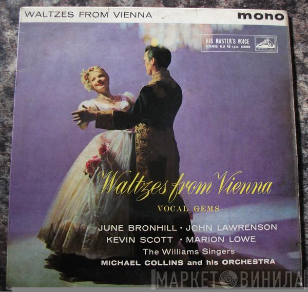 June Bronhill, John Lawrenson, Kevin Scott , Marion Lowe, The Williams Singers, Michael Collins And His Orchestra - Waltzes From Vienna