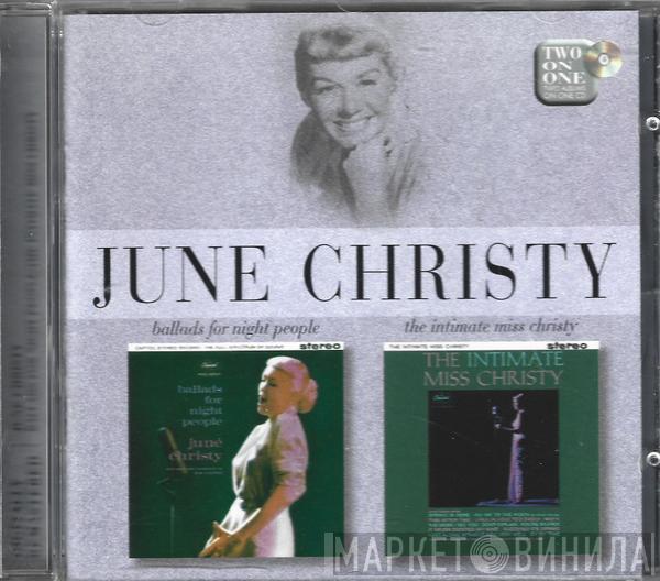  June Christy  - Ballads For Night People / The Intimate Miss Christy