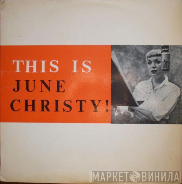 June Christy - This Is June Christy!