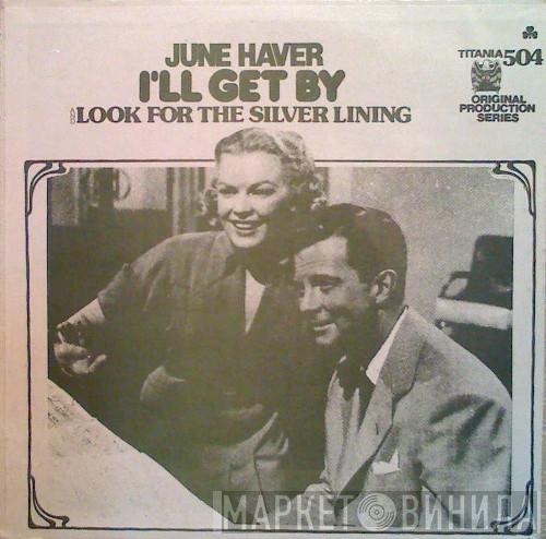 June Haver - I'll Get By / Look For The Silver Lining