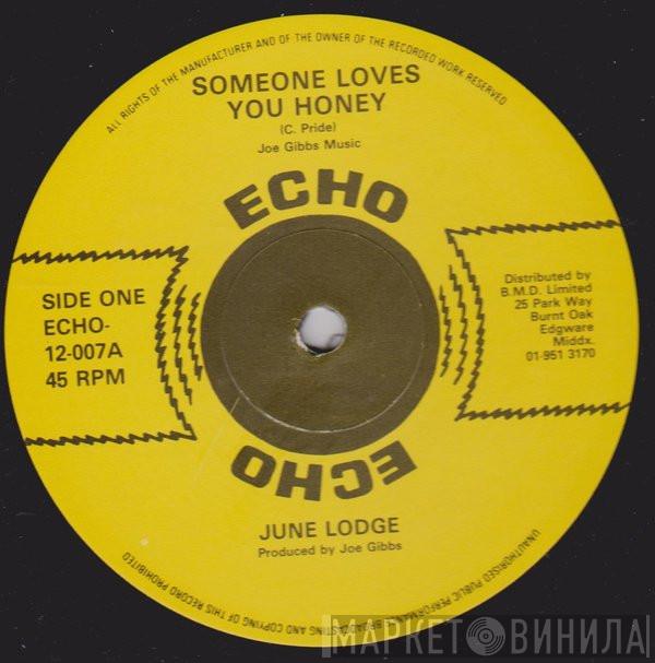  June Lodge  - Someone Loves You Honey